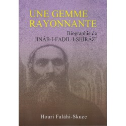 Une Gemme Rayonnante - Biographie de Jináb-i-Fadil-i-Shírází