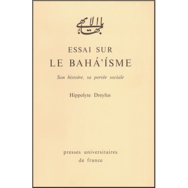 Essai sur le bahá'ísme, son histoire, sa portée sociale