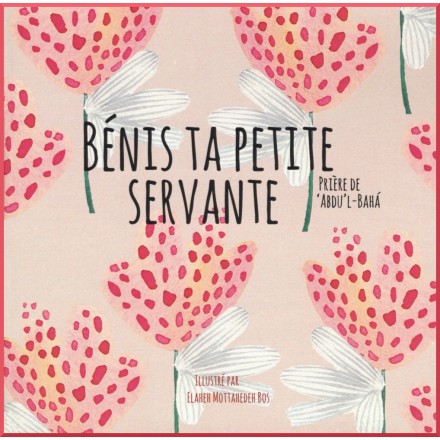 Livre pour enfant : Bénis ta petite servante