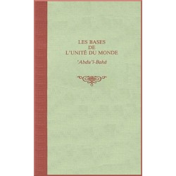 Les bases de l'unité du monde, Écrits de 'Abdu'l-Bahá, relié