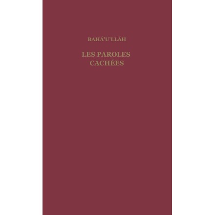 Paroles cachées de Bahá'u'lláh, version brochée bordeaux de la Belgique