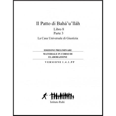 Ruhi - Livre 8 - Unité 3 - en italien - L'alliance de Bahá'u'lláh -  La Maison universelle de justice