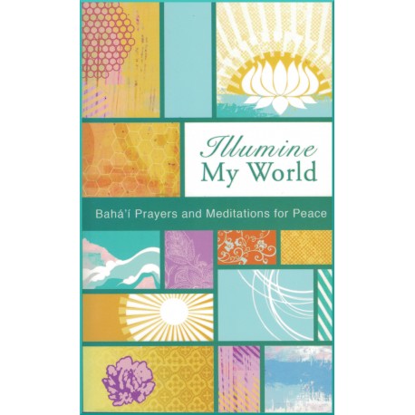 Illumine My World, Prière et méditations sur le thème de la Paix en anglais