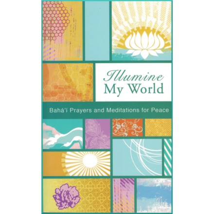 Illumine My World, Prière et méditations sur le thème de la Paix en anglais