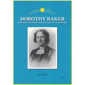 Dorothy Baker , Enseignante distinguée, éloquente, vaillante et infatigable