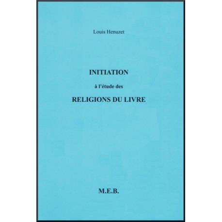 Initiation à l'étude des religions du Livre