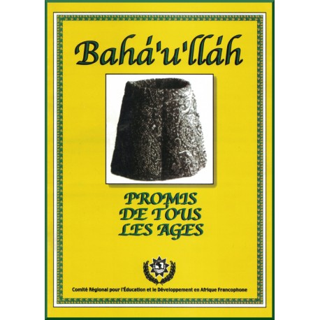 Bahá'u'lláh , Promis de tous les âges