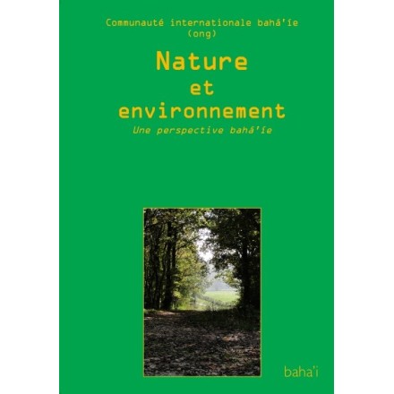 Communauté internationale bahá'íe Nature et environnement - déclaration de la Communauté internationale bahá'íe