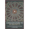 Ambassador to Humanity, Selection of testimonials & tributes to 'Abdu'l-bahá