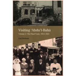 Visiting 'Abdu'l-Bahá,...