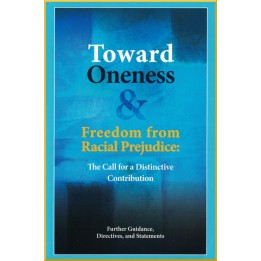 Toward Oneness & Freedom from Racial Prejudice