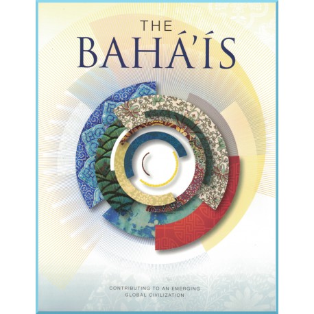 The Bahá'ís, Contributing to an emerging global civilization