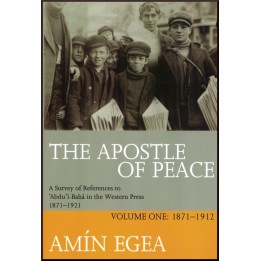 The Apostle of Peace , Vol.1 : 1871-1912