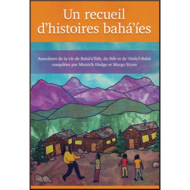 Un recueil d'histoires bahá'íes