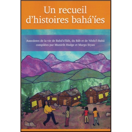 Un recueil d'histoires bahá'íes