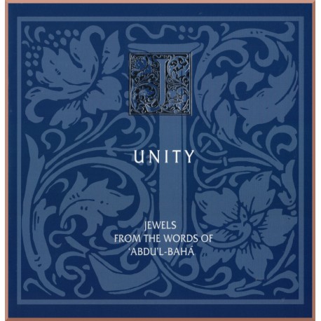 Écrits et prières de 'Abdu'l-Bahá sur le thème de l'unité en anglais.