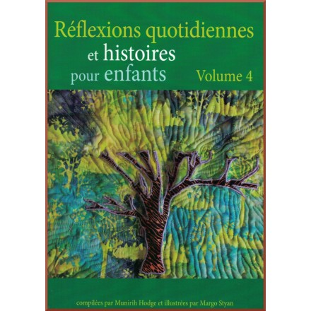 Livre pour enfant : Réflexions quotidiennes et histoires pour enfants - Volume 4