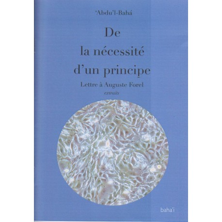 Abdu'l-Bahá De la nécessité d'un principe - Lettre à Auguste Forel