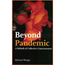 Beyond Pandemic , A Rebirth of Collective Consciousness