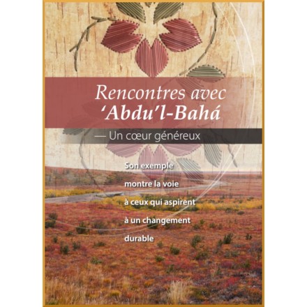 Rencontres avec ‘Abdu’l-Bahá