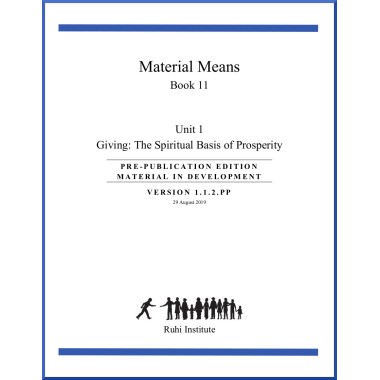 Ruhi - Livre 11 - Unité 1 - Anglais - Les moyens matériels - Giving : The Spiritual Basis of Prosperity
