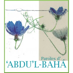 Paroles de 'Abdu'l-Bahá