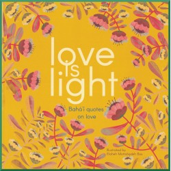 Love is Light, Bahá'i...