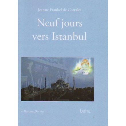 Jeanne Frankel de Corrales 9 jours vers Istanboul