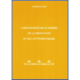 Importance prière et méditation - compilation
