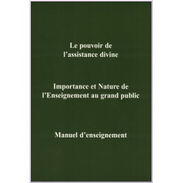 Le pouvoir de l'assistance divine - Importance et Nature de l'enseignement au grand public  - Compilation