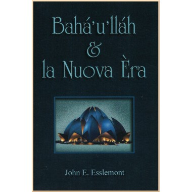 Bahá'u'lláh et l'ère nouvelle en Italien