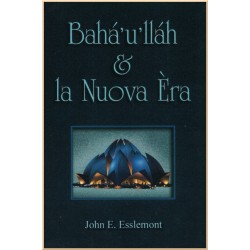 Bahá'u'lláh et l'ère...