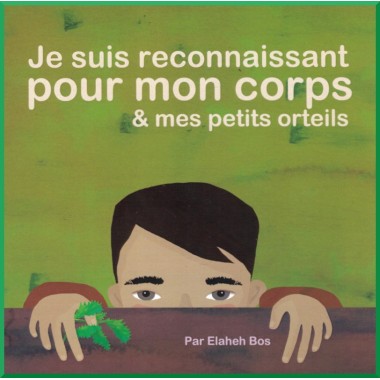 Livre pour enfant : Je suis reconnaissant pour mon corps