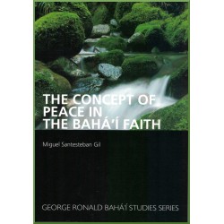 The concept of peace in the bahá'í faith of Miguel Santesteban Gil
