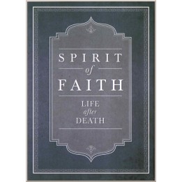 Spirit of Faith , Life after death