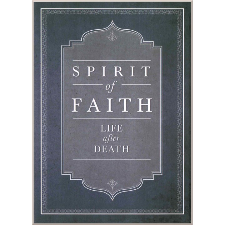 Spirit of Faith , Life after death