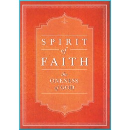 Spirit of Faith , the Oneness of God