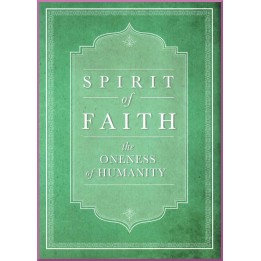 Spirit of Faith , the Oneness of Humanity