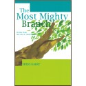 The Most Mighty Branch - Stories from the life of of 'Abdu'l-Bahá