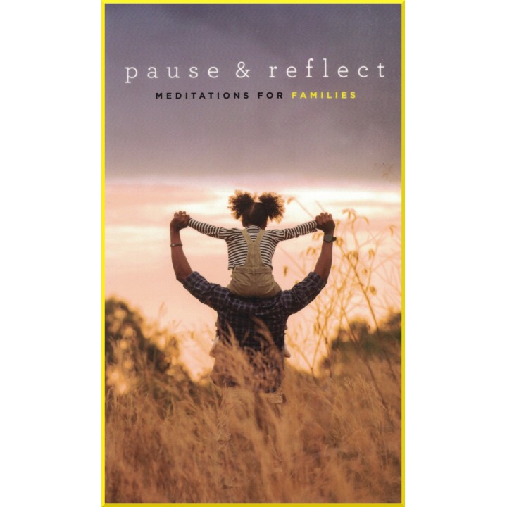 Pause & reflect : Meditations for families