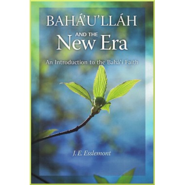 Bahá'u'lláh and the New Era