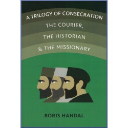 A Trilogy of consecration,...