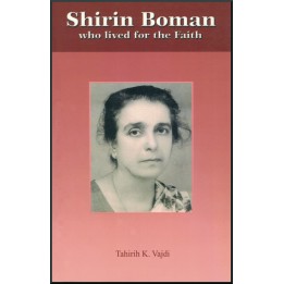 Shirin Boman: Who Lived For The Faith