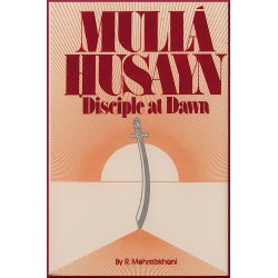 Mullá Husayn : Disciple of...