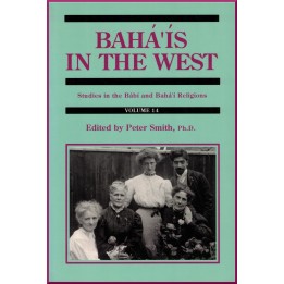 Studies in the Bábi & Bahá'í  Religions, Volume.14
