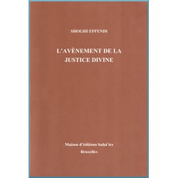 Shoghi Effendi L'Avènement de la justice divine