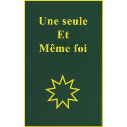 Une seule et même Foi