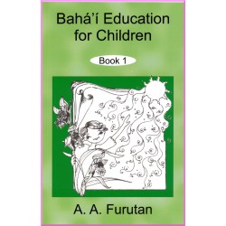 Bahá'í Education for Children Book 1