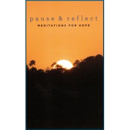 Pause & reflect : Meditations for Hope