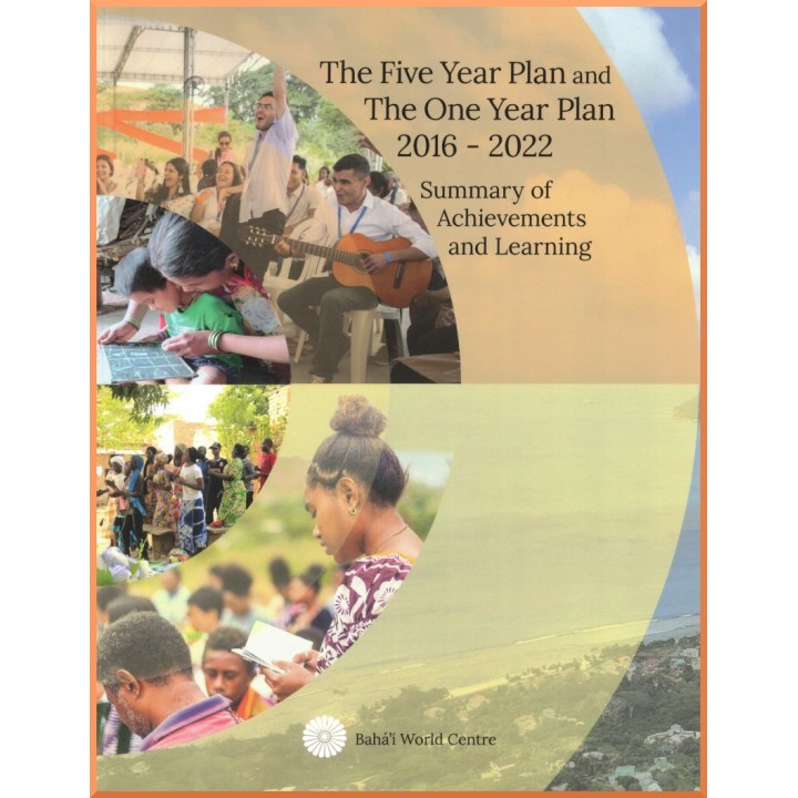 The Five Year Plan and the One Year Plan, 2016-2022: Summary of Achievements and Learning